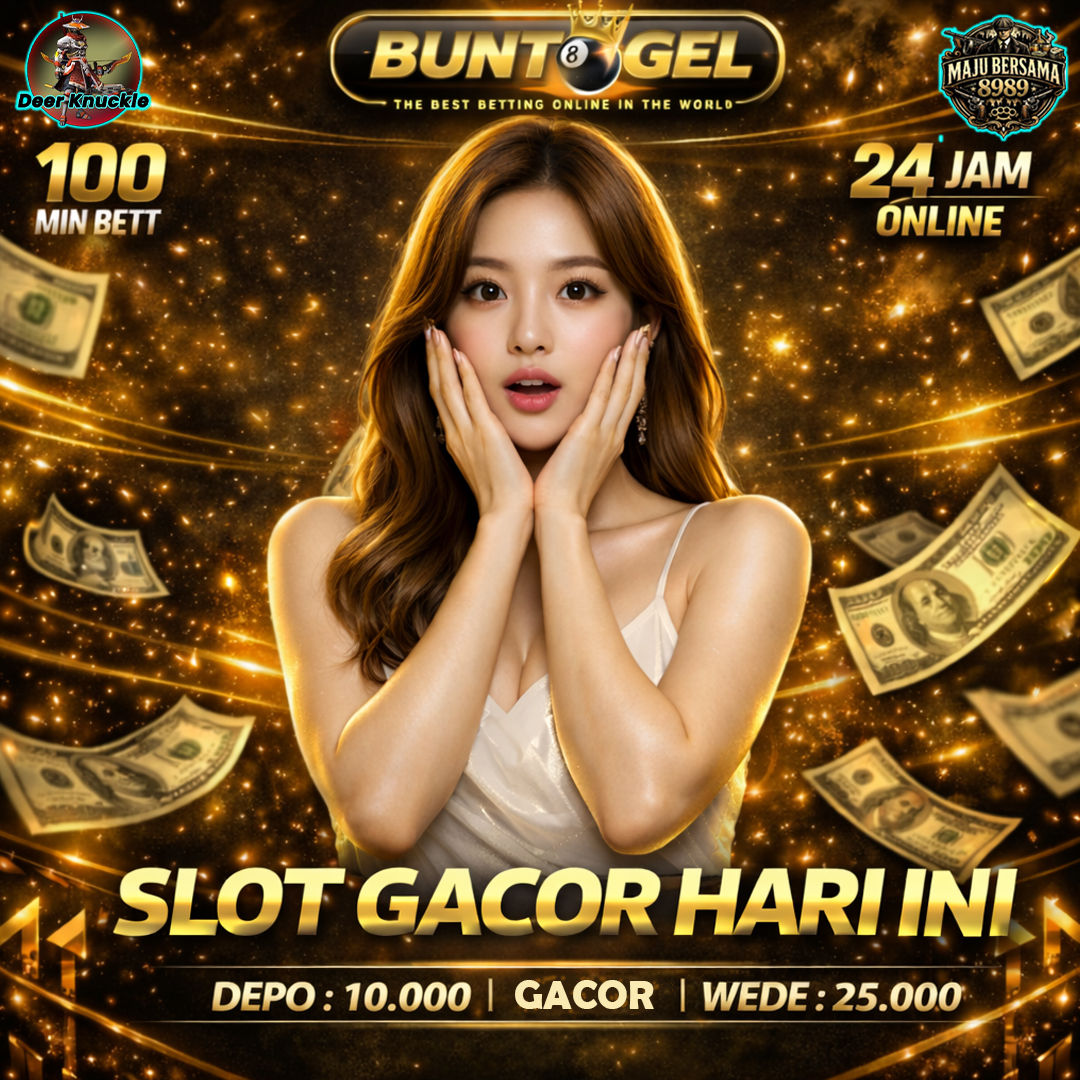 BUNTOGEL ✈️ Nikmati Keseruan Bermain Slot Gacor Hari Ini | Auto Wede Besar